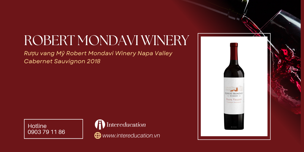 Rượu-vang-Mỹ-Robert-Mondavi-Winery-Napa-Valley-Cabernet-Sauvignon-2018.-Ảnh-WINECELLAR