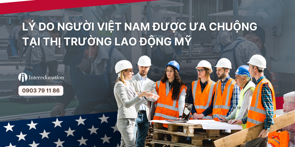 ly-do-nguoi-viet-nam-duoc-yeu-chuong-tai-thi-truong-My-nhat-la-dien-eb3-định-cư-Mỹ